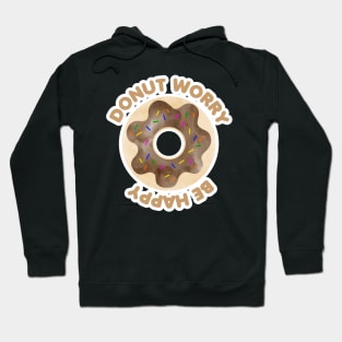 Donut Worry Be Happy Hoodie